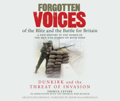 Forgotten Voices of the Blitz and the Battle For Britain - Part 1