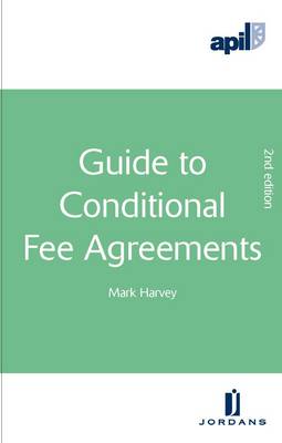 APIL Guide to Conditional Fee Agreements