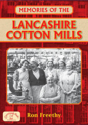 Memories of the Lancashire Cotton Mills