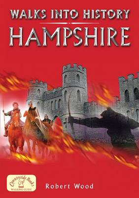Walks into History: Hampshire