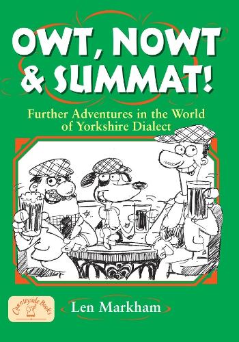 Owt, Nowt and Summat!