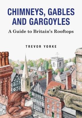 Chimneys, Gables And Gargoyles