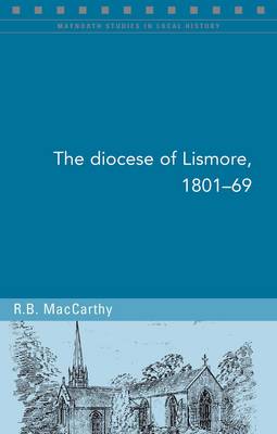 The Diocese of Lismore, 1801-69