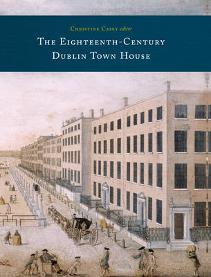 The Eighteenth-century Dublin Townhouse