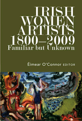 Irish Women Artists, 1800-2009