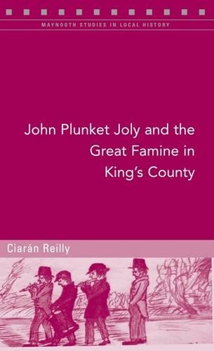 John Plunket Joly and the Great Famine in King's County