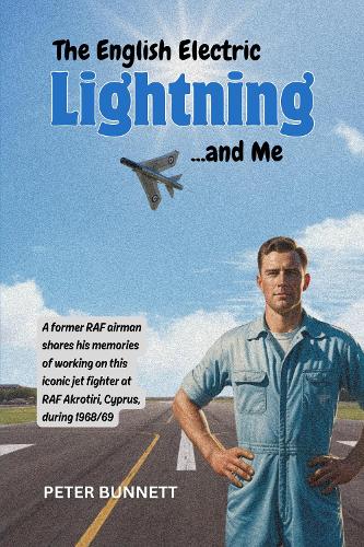 The English Electric Lightning and Me