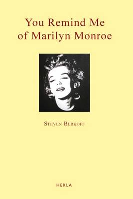 You Remind Me of Marilyn Monroe