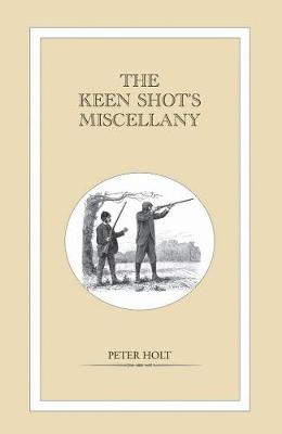 The Keen Shot's Miscellany