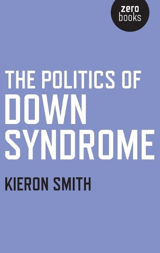 Politics of Down Syndrome, The