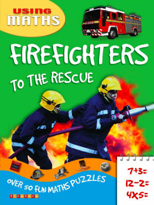 Firefighters To The Rescue