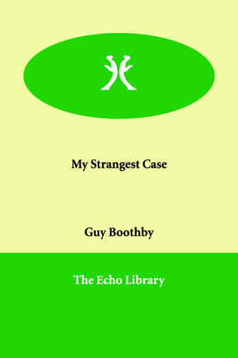 My Strangest Case