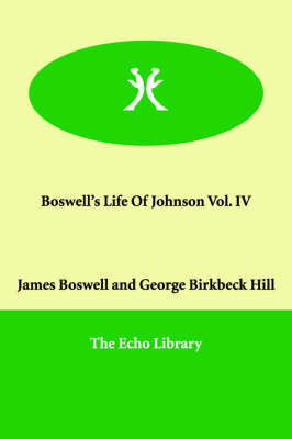 Boswell's Life Of Johnson Vol. IV