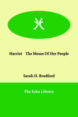 Harriet The Moses Of Her People