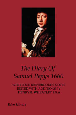 The Diary Of Samuel Pepys 1660