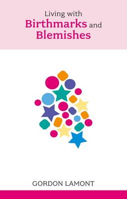 Living with Birthmarks and Blemishes