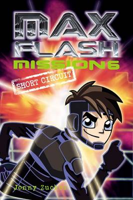 Max Flash: Mission 6