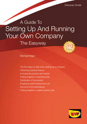 A Guide To Setting Up And Running Your Own Company