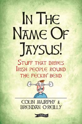 In The Name of Jaysus!