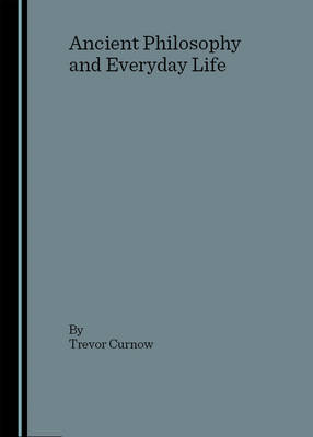 Ancient Philosophy and Everyday Life
