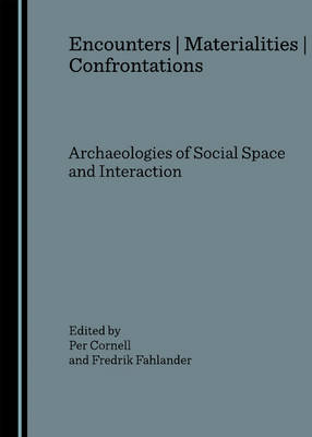 Encounters | Materialities | Confrontations