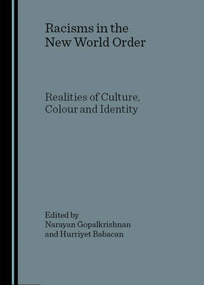 Racisms in the New World Order