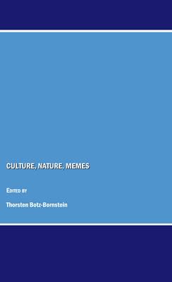 Culture, Nature, Memes