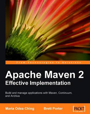Apache Maven 2 Effective Implementation