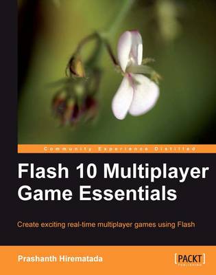 Flash 10 Multiplayer Game Essentials