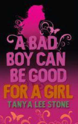 A Bad Boy Can be Good for a Girl