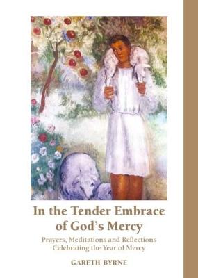 In the Tender Embrace of God's Mercy