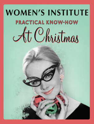 WI Practical Know-How for Christmas