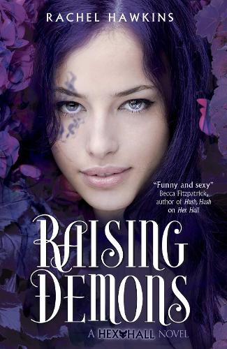 Hex Hall: Raising Demons Volume 2