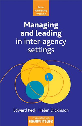 Managing and Leading in Inter-Agency Settings