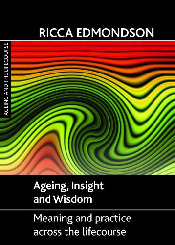 Ageing, Insight and Wisdom