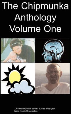 The Chipmunka Anthology: "Hooter Magic" WITH "A Diary of OCD" AND "Dabda" AND "Behind the Dark Clouds There is Sunshine" v. 1