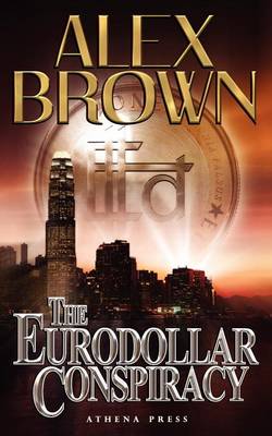 The Eurodollar Conspiracy