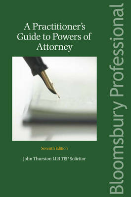A Practitioner's Guide to the Powers of Attorney