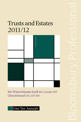 Core Tax Annual: Trusts and Estates 2011/12 2011/12