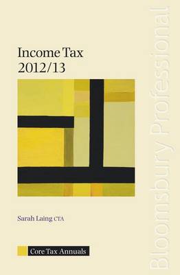 Core Tax Annual: Income Tax 2012/13 2012/13