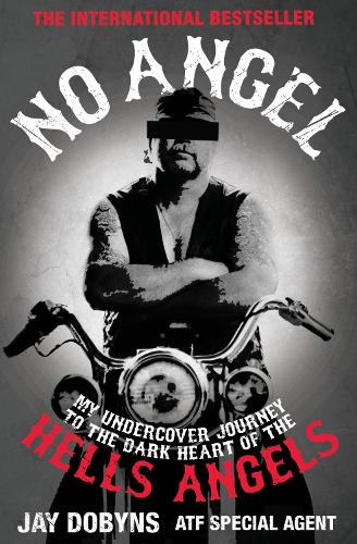 No Angel by Jay Dobyns | Hatchards