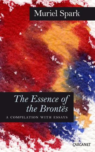 The Essence of the Brontës
