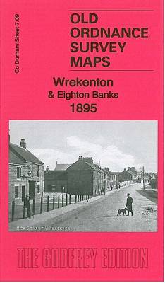 Wrekenton & Eighton Banks 1895