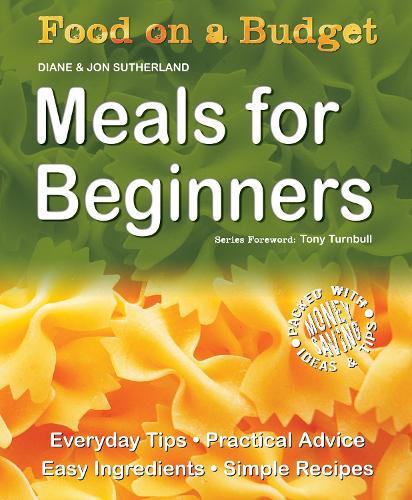 Food on a Budget: Meals For Beginners