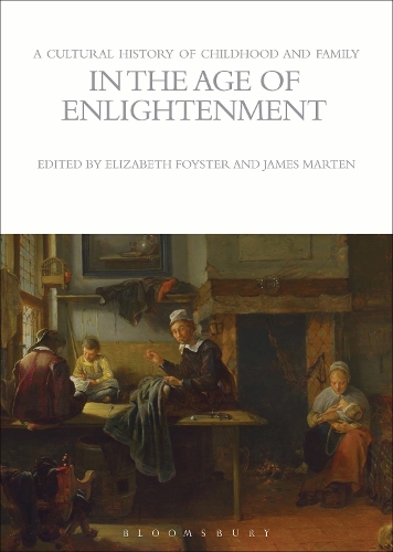 A Cultural History of Childhood and Family in the Age of Enlightenment