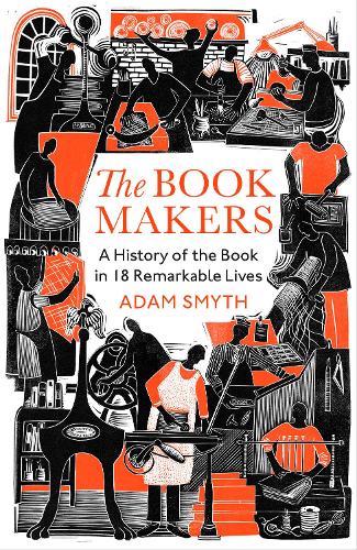 The Book-Makers by Adam smyth