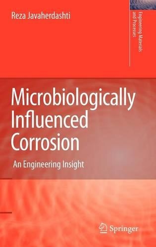 Microbiologically Influenced Corrosion