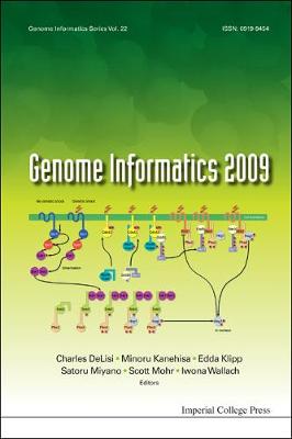Genome Informatics 2009: Genome Informatics Series Vol. 22 - Proceedings Of The 9th Annual International Workshop On Bioinformatics And Systems Biology (Ibsb 2009)