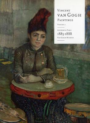 Vincent Van Gogh Paintings: Antwerp and Paris, 1885-1888 Volume 2