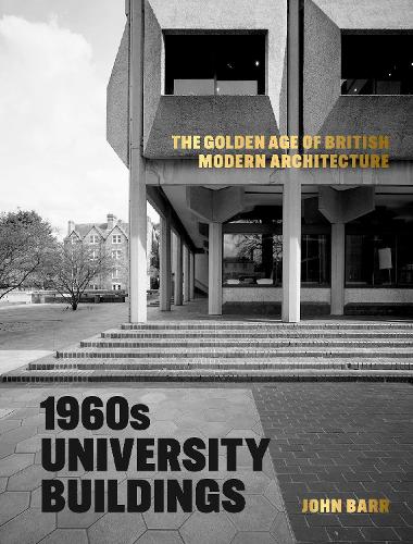 1960s University Buildings by John Barr